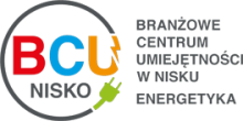 Branżowe Centrum Umiejętności w Dziedzinie Energetyki w Nisku